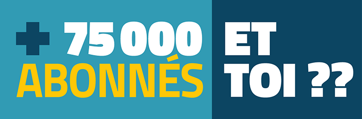 + de 75 000 abonnés 